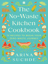 The No-Waste Kitchen Cookbook